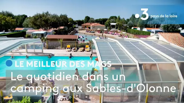 Le meilleur des Mags : le quotidien dans un camping aux Sables-d'Olonne