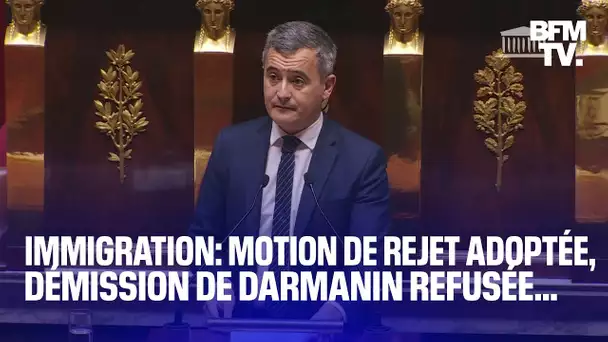 Motion de rejet, démission de Darmanin refusée: retour sur le passage du PPL immigration à l'AN