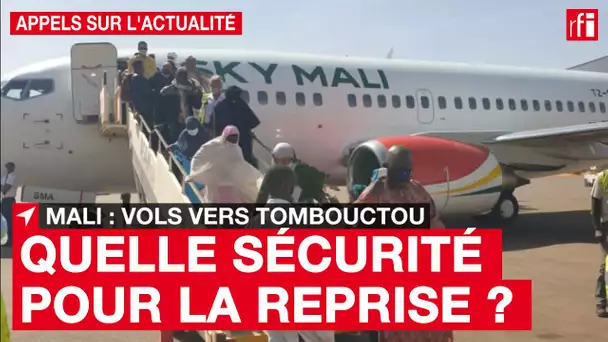 Mali : quelle sécurité - et quels prix - pour la reprise des vols commerciaux vers Tombouctou ?
