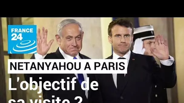 Emmanuel Macron reçoit Benjamin Netanyahu : Iran et violences israélo-palestiniennes au menu