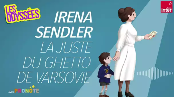 Irena Sendler, la Juste du ghetto de Varsovie - Les Odyssées