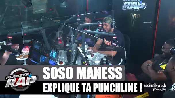 Soso Maness - Explique ta punchline ! #PlanèteRap