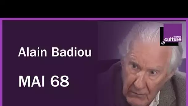 Alain Badiou et mai 68