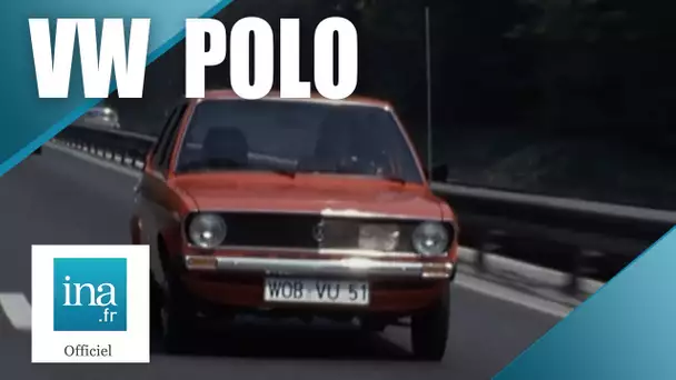 1975 : Essai de la  Volkswagen Polo | Archive INA