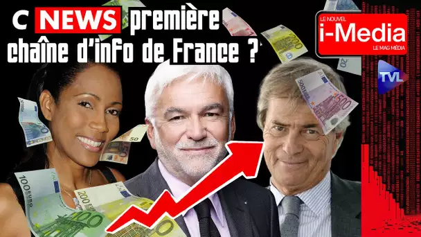 Que cache le succès de Cnews ? - Le Nouvel I-Média - TVL