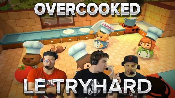 Overcooked #4 : La brigade du tryhard