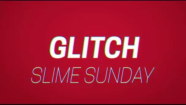 Les migraines informatiques de Slime Sunday - Glitch
