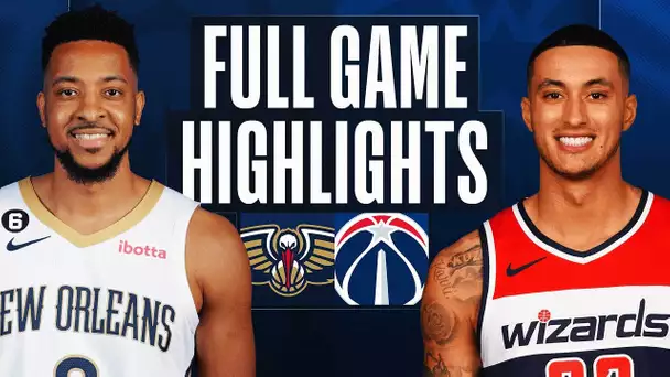 PELICANS at WIZARDS | FULL GAME HIGHLIGHTS | January 9, 2023