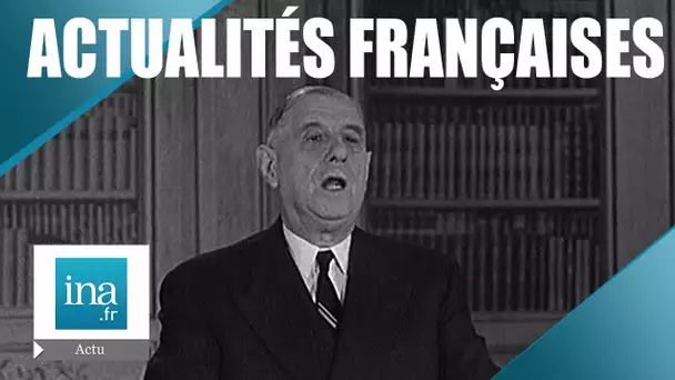 Les Actualités Françaises du 03 janvier 1962 : De Gaulle s'adresse à la nation | Archive INA