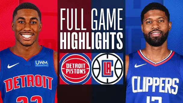 PISTONS at CLIPPERS | FULL GAME HIGHLIGHTS | February 10, 2024