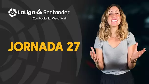 La Previa con Paola ‘La Wera‘ Kuri: Jornada 27