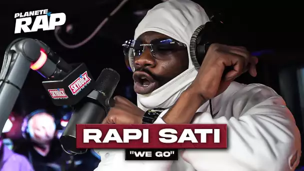 [EXCLU] Rapi Sati - We go #PlanèteRap