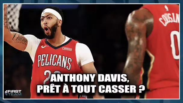 ANTHONY DAVIS, PRÊT À TOUT CASSER ? First Talk NBA #43