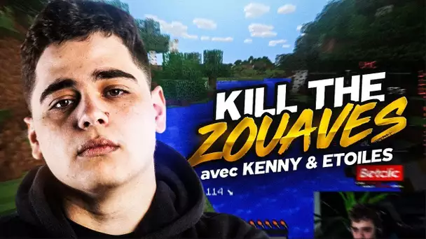 KILL THE ZOUAVES DEUXIÈME EDITION ft. ETOILES & KENNY