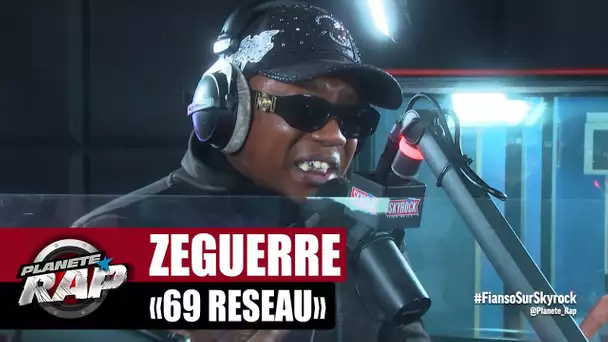 [Exclu] Zeguerre "69 Réseau" #PlanèteRap