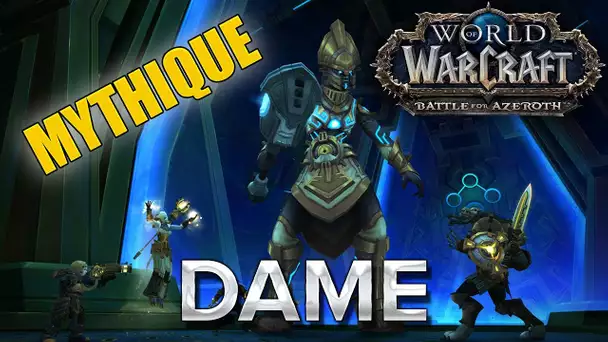 WoW BFA #37 : DAME MM