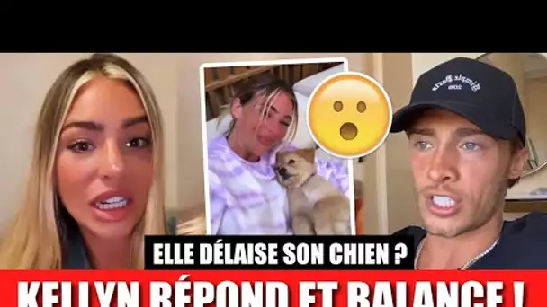 KELLYN ACCUSÉE PAR DYLAN DE DÉLAISSER SON ANIMAL, ELLE RÉPOND ET BALANCE ! 😱