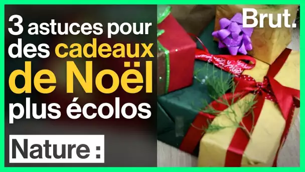 3 astuces pour des cadeaux de Noël plus écolos