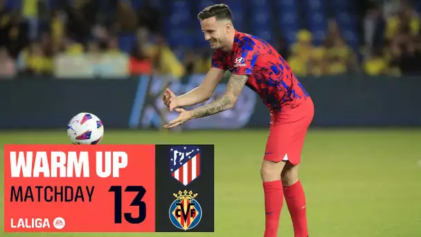 Calentamiento Atlético de Madrid vs Villarreal CF