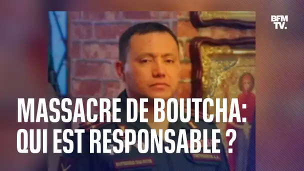 Ukraine: qui est responsable du massacre de Boutcha ?