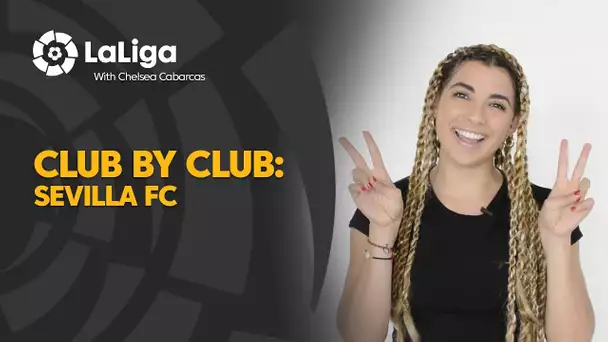 Club by Club with Chelsea Cabarcas: Sevilla FC