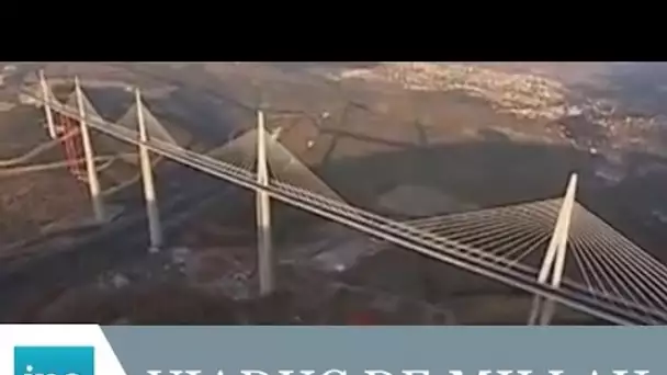 Le Viaduc de Millau s'ouvre au public - Archive INA