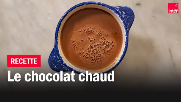 LE chocolat chaud - Les recettes de François-Régis Gaudry