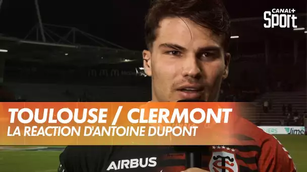 La réaction d'Antoine Dupont après Toulouse / Clermont