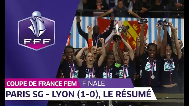 Coupe de France Féminine, finale : Paris-SG - Olympique Lyonnais (1-0), le résumé I FFF 2018