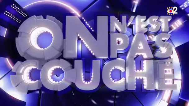 Intégrale - On n'est pas couché 20 juin 2020 #ONPC