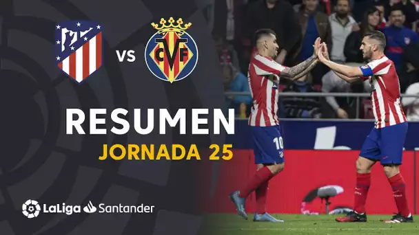 Resumen de Atlético de Madrid vs Villarreal CF (3-1)