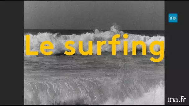 1960, la France découvre le surf | Franceinfo INA