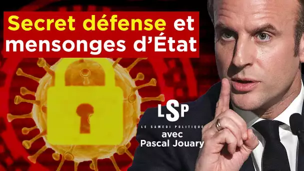 Secret Défense : Ce qu’ils ne veulent pas que vous sachiez - Le Samedi Politique avec Pascal Jouary