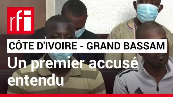 Côte d'Ivoire : au procès de l'attentat de Grand-Bassam, un premier accusé entendu • RFI