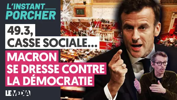 49.3, CASSE SOCIALE... MACRON SE DRESSE CONTRE LA DÉMOCRATIE