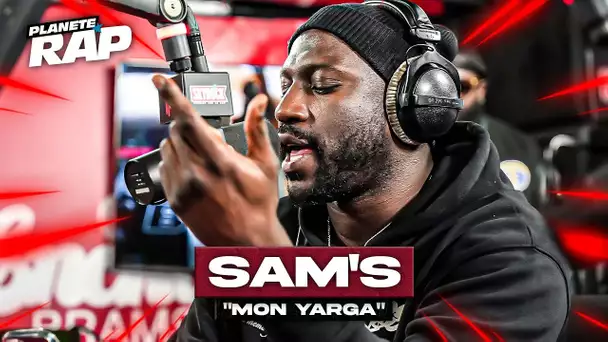 Sam's - Mon Yarga #PlanèteRap