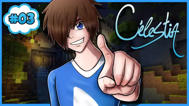 Célestia #03 : ON EMMÉNAGE