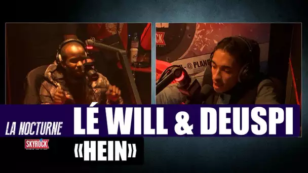 Lé Will & Deuspi "Hein" #LaNocturne