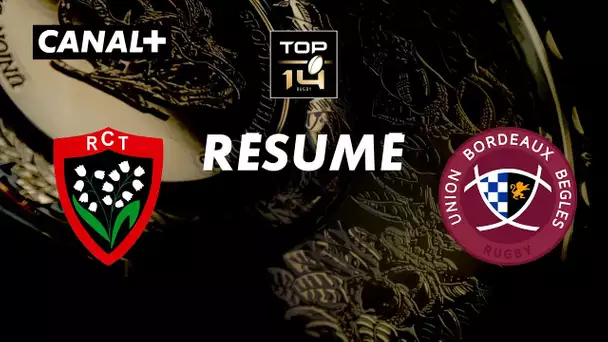 Le résumé de Toulon / Bordeaux-Bègles - TOP14 - 14ème journée