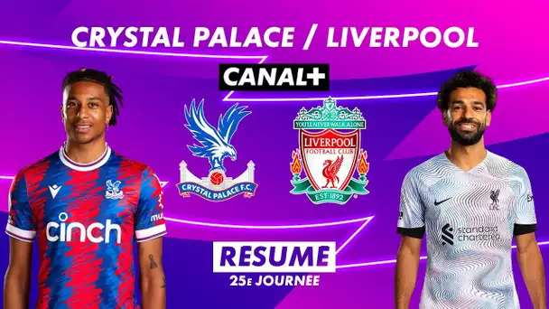 Le résumé de Crystal Palace / Liverpool - Premier League 2022-23 (25ème journée)