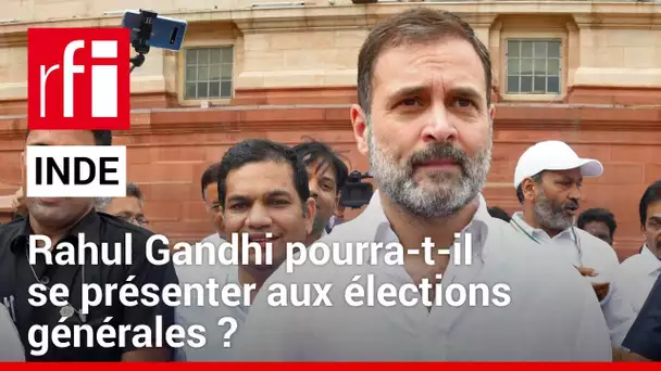 Inde : le retour du leader de l’opposition rebat les cartes • RFI