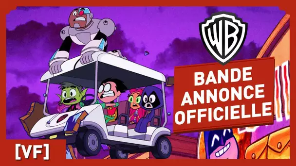 Teen Titans Go ! Le Film - Bande Annonce Officielle (VF)