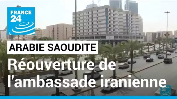 Réouverture de l'ambassade iranienne en Arabie saoudite • FRANCE 24