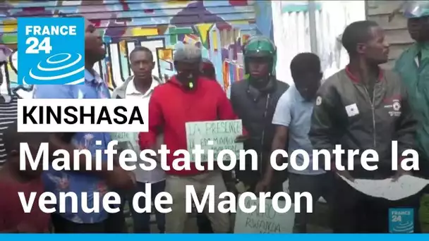 À Kinshasa, des Congolais manifestent contre la venue d'Emmanuel Macron • FRANCE 24