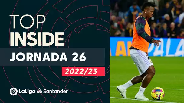 LaLiga Inside Jornada 26