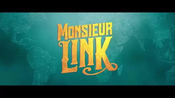 BANDE ANNONCE : MONSIEUR LINK (VF)