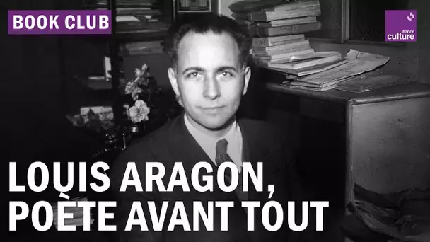 Louis Aragon : que reste-t-il de son œuvre poétique ?