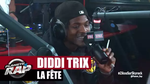 [Exclu] Diddi Trix "La fête" #PlanèteRap