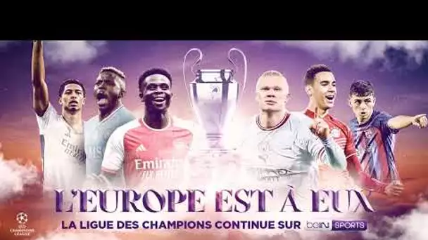 Vivez les 8èmes de finale retour de l’UEFA Champions League sur beIN SPORTS !