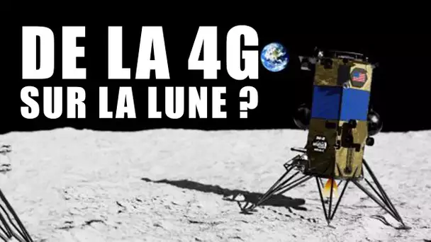 DE LA 4G SUR LA LUNE ? EC